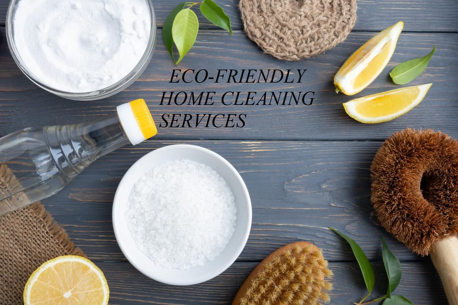 Six Reasons to Hire an Eco-Friendly Home Cleaning Service